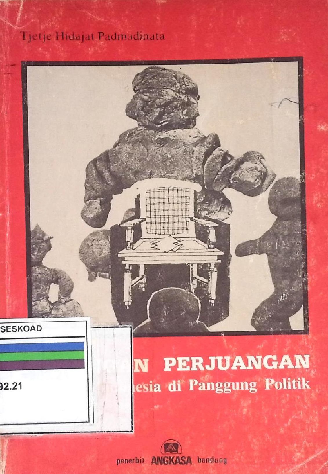 Renungan Perjuangan Manusia Indonesia Di Panggung Politik